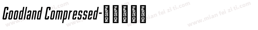 Goodland Compressed字体转换